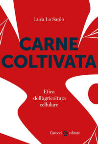 Carne coltivata - etica dell'agricoltura cellulare 