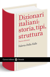 Dizionari italiani storia tipi struttura 