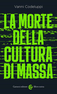 Morte della cultura di massa 