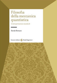 Filosofia della meccanica quantistica - l'interpretazione standard 