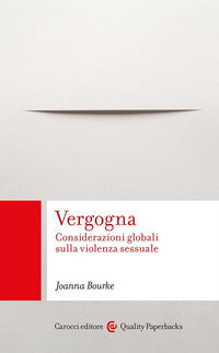 Vergogna - considerazioni globali sulla violenza sessuale 