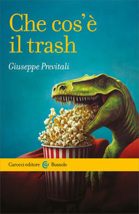 Che cos'e' il trash 