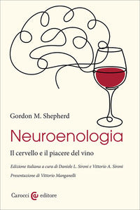 Neuroenologia - il cervello e il piacere del vino 