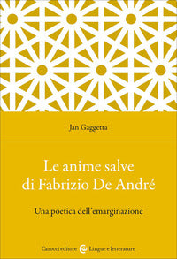 Anime salve di fabrizio de andre' - una poetica dell'emarginazione 