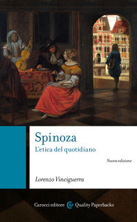 Spinoza - l'etica del quotidiano 