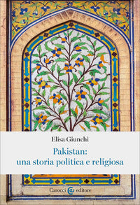 Pakistan - una storia politica e religiosa 