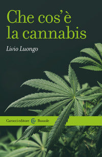 Che cos'e' la cannabis 