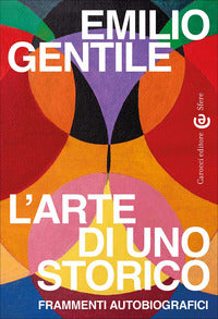 Arte di uno storico - frammenti autobiografici 
