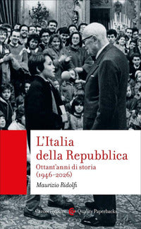 Italia della repubblica - ottant'anni di storia 1946 - 2026 