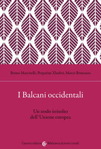 Balcani occidentali - un nodo irrisolto dell'unione europea 