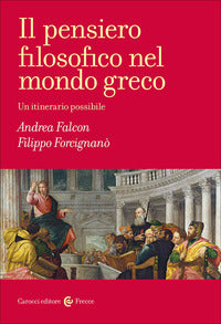 Pensiero filosofico nel mondo greco - un itinerario possibile 