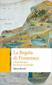Regola di francesco - i frati minori da assisi al mondo 