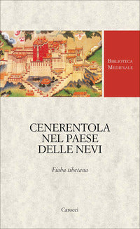 Cenerentola nel paese delle nevi - fiaba tibetana 