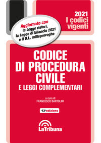 Codice di procedura civile 2021 e leggi complementari 