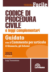 Codice di procedura civile 2021 e leggi complementari guidato con il commento per articolo