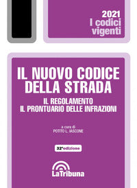 Nuovo codice della strada 2021 il regolamento il prontuario delle infrazioni