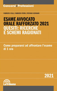Esame avvocato 2021 orale rafforzato quesiti ricerche e schemi ragionati 