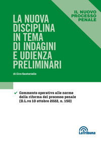 Nuova disciplina in tema di indagini e udienza preliminari 