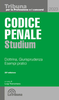 Codice penale 2023 studium - dottrina giurisprudenza esempi pratici 