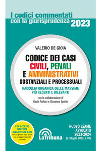Codice dei casi civili penali e amministrativi 2023 sostanziali e processuali 