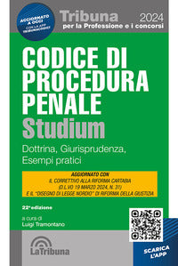 Codice di procedura penale 2024 studium dottrina giurisprudenza schemi esempi pratici 