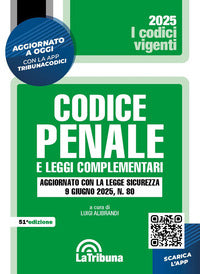 Codice penale 2025 e leggi complementari 