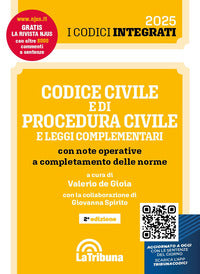 Codice civile e di procedura civile 2025 e leggi complementari con note operative a completamento 