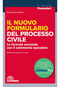 Nuovo formulario del processo civile - le formule annotate con il commento operativo 