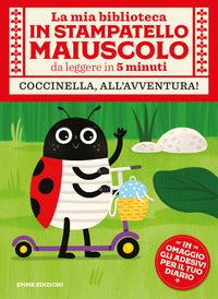 Mia biblioteca in stampato maiuscolo coccinella all'avventura 