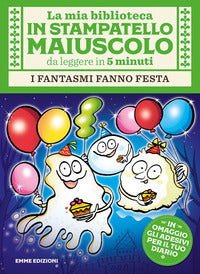 Mia biblioteca in stampatello maiuscolo i fantasmi fanno festa 