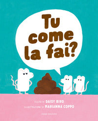 Tu come la fai ? 
