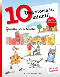 Giuditta va a spasso - una storia in 10 minuti 