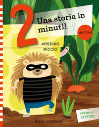 Arsenio riccio - storia in 2 minuti 