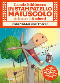 Mia biblioteca in stampatello maiuscolo asinello cantante 