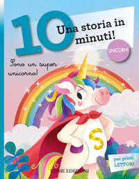 Sono un super unicorno 