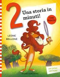 Leone bellone - una storia in 2 minuti ! 