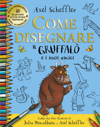 Come disegnare il gruffalo e i suoi amici 