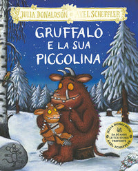 Gruffalo' e la sua piccolina 