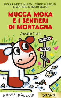 Mucca moka e i sentieri di montagna 