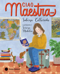 Ciao maestra 