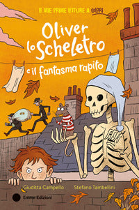 Oliver lo scheletro e il fantasma rapito 