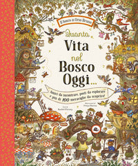 Quanta vita nel bosco oggi 