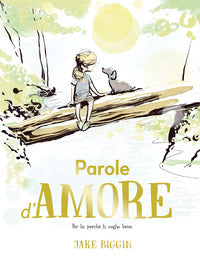 Parole d'amore - per te perche' ti voglio bene 