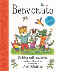 Benvenuto - un libro sull'amicizia 