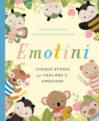 Emotini - cinque storie per parlare di emozioni 