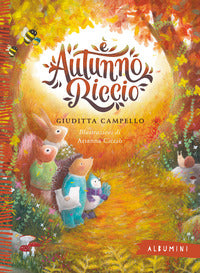 E' autunno riccio 