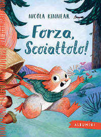 Forza scoiattolo ! 