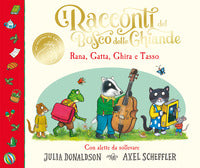 Racconti del bosco delle ghiande - rana gatta ghira e tasso 