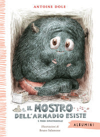 Mostro dell'armadio esiste e posso dimostrarvelo ! 