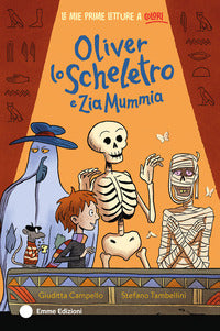Oliver lo scheletro e zia mummia 